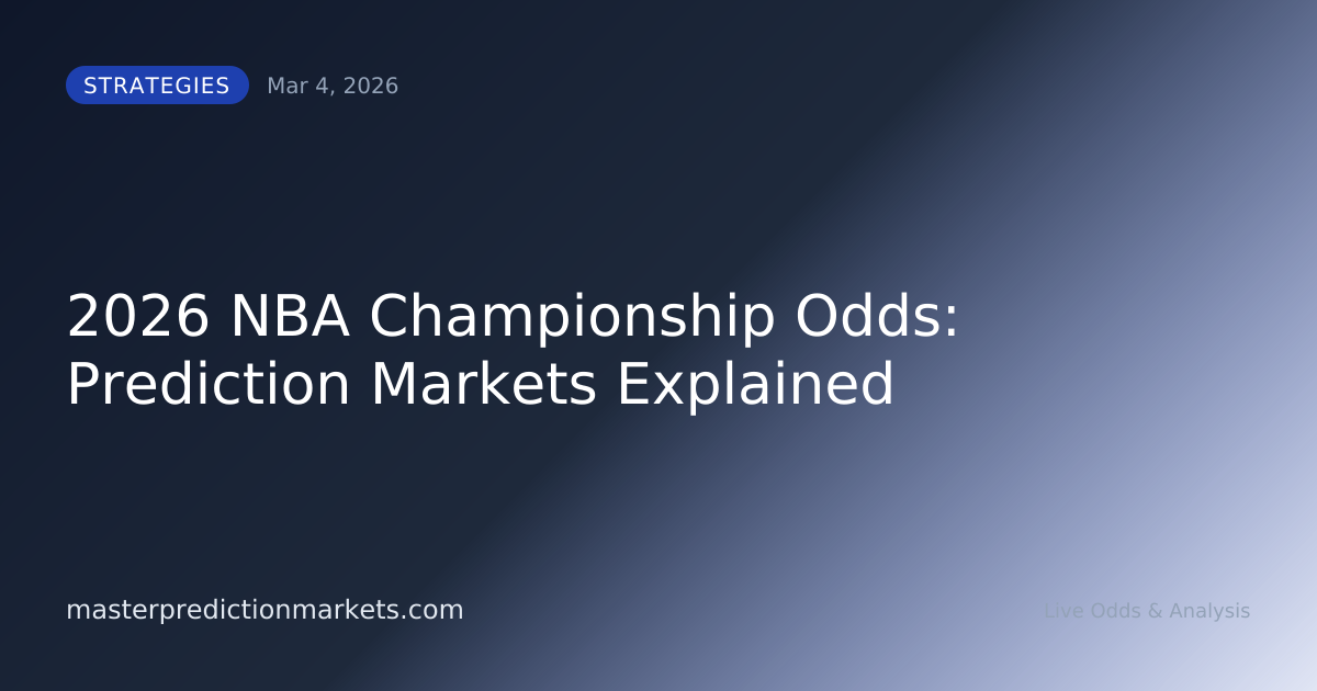 2026 NBA Championship Odds: Prediction Markets Explained
