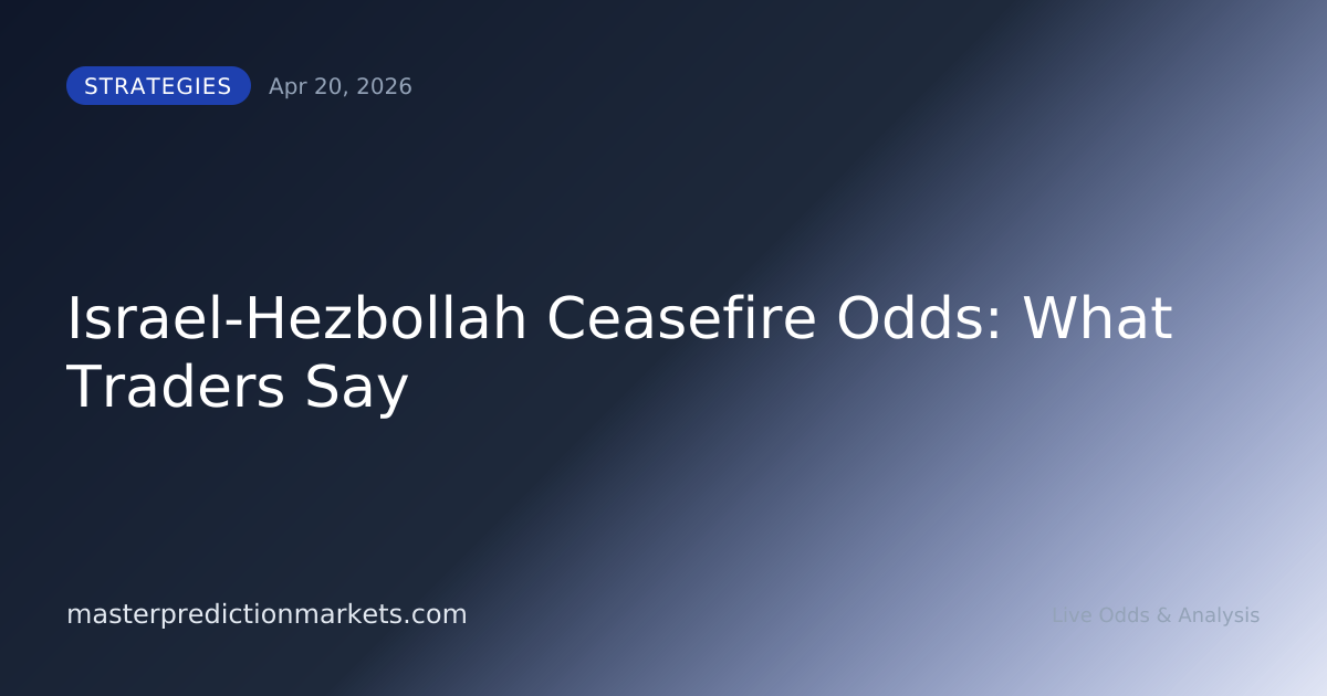 Israel-Hezbollah Ceasefire Odds: What Traders Say