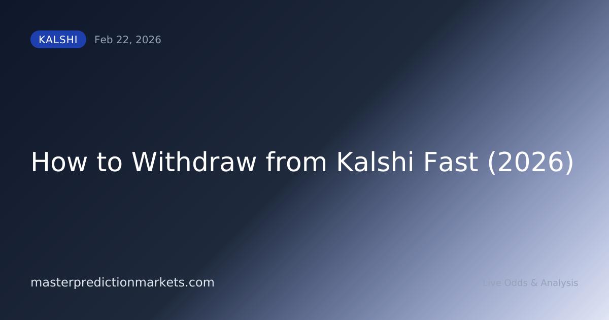 How to Withdraw from Kalshi Fast (2026)