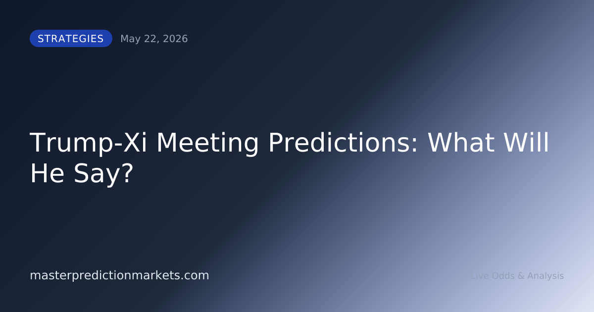 Trump-Xi Meeting Predictions: What Will He Say?